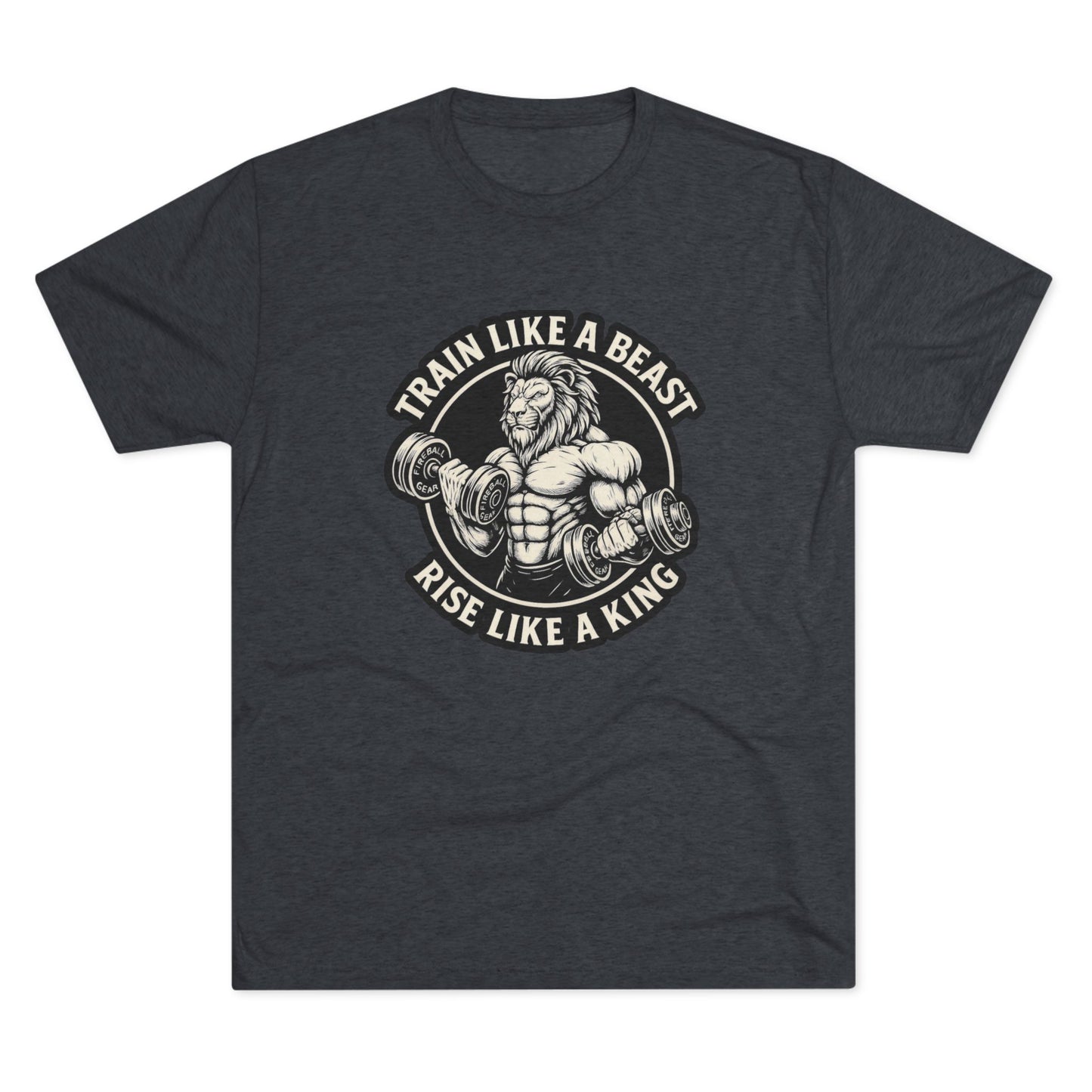 Beast Mode Serie - Trainiere wie ein Biest, erhebe dich wie ein König - Unisex Triblend T-Shirt