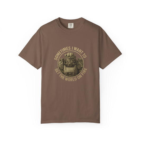 Fallout T-60 T-Shirt: 'Sometimes I Want to Set the World on Fire'